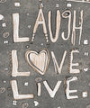 'Grey Live, Love, Laugh'